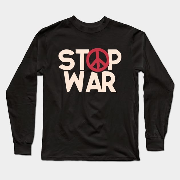 Stop War - Peace Symbol Long Sleeve T-Shirt by Distant War